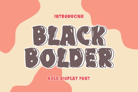 Black Bolder: The Sweet, Elegant Font for Every Project