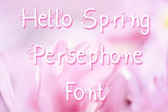 Persephone: A Whimsical Display Font for Charming Designs